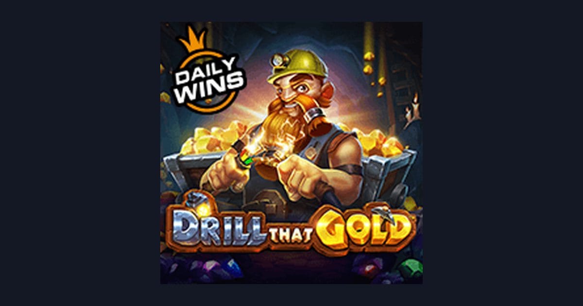 Cuan Modal Receh dengan Drill That Gold, Slot Sensasi dari Pragmatic Play