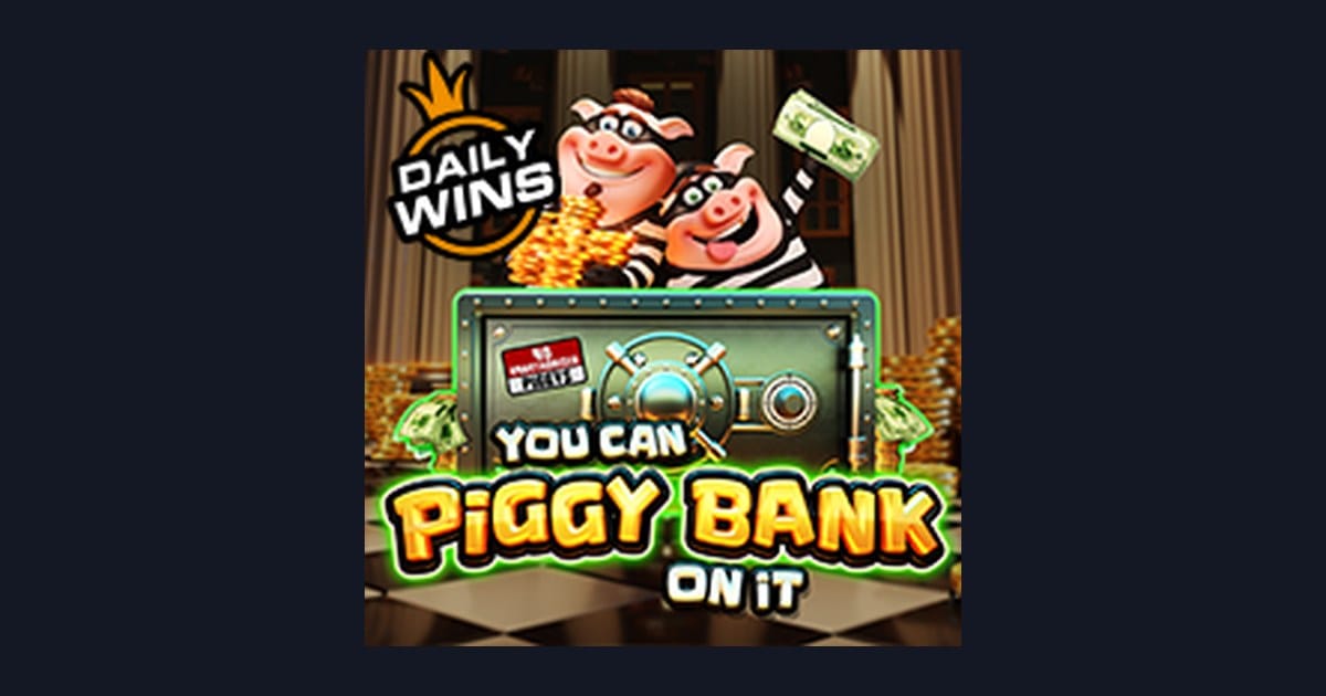 You Can Piggy Bank on It: Cara Modal Receh Cuan Maksimal di Slot Seru Ini